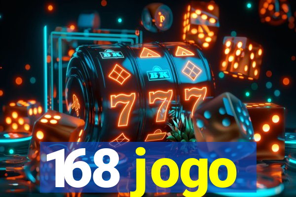 168 jogo